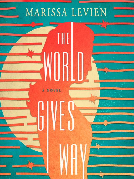 Title details for The World Gives Way by Marissa Levien - Wait list